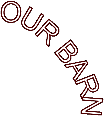 OUR BARN